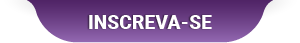 Inscreva-se aqui!